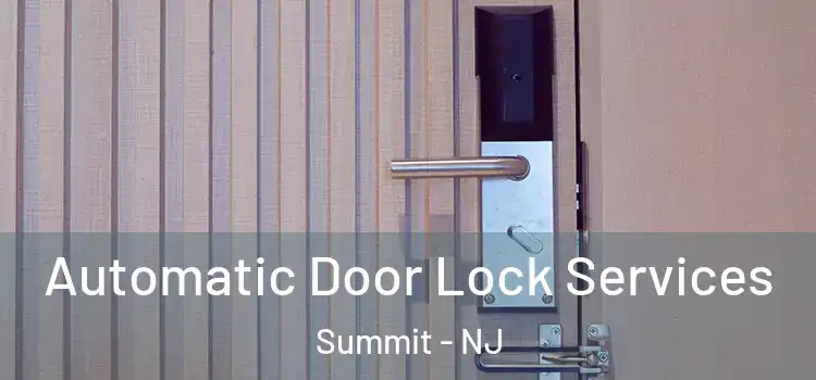 Automatic Door Lock Services Summit - NJ