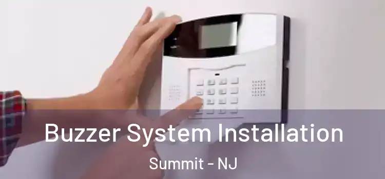 Buzzer System Installation Summit - NJ
