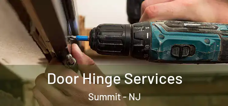 Door Hinge Services Summit - NJ